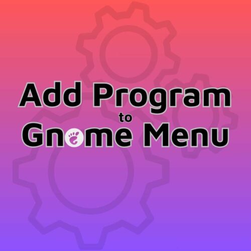 Menambahkan Program (Executable) ke menu Ubuntu (Gnome)